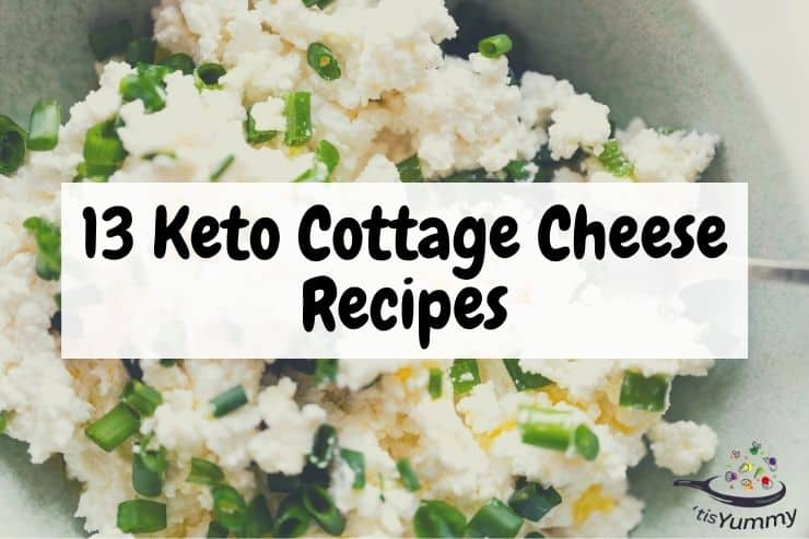Keto cottage cheese recipes feature image